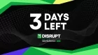 Final 3 days to save up to $500 on your TechCrunch Disrupt 2026 pass